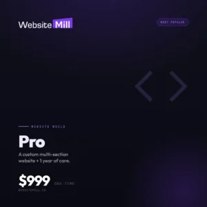 WebsiteMill Pro — Custom Website + 1 Year Care